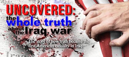 Uncovered – The Whole Truth About the Iraq War (2004)