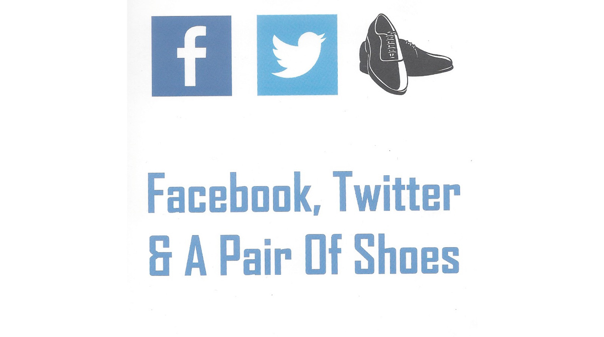 Facebook, Twitter & A Pair of Shoes