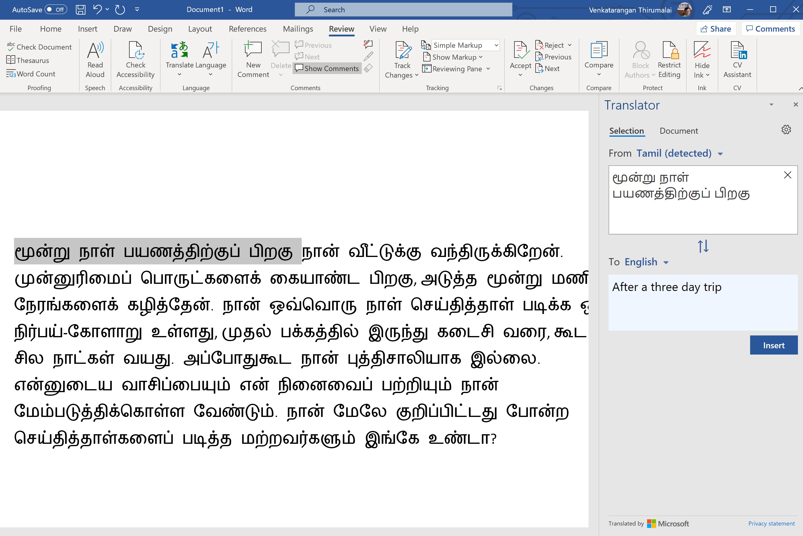 You can translate sentences or the whole document in Microsoft Word from Tamil to English (or) vice-versa