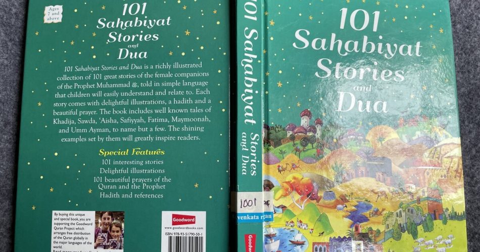 101 Sahabiyat Stories and Dua by Good Word Books, New Delhi.