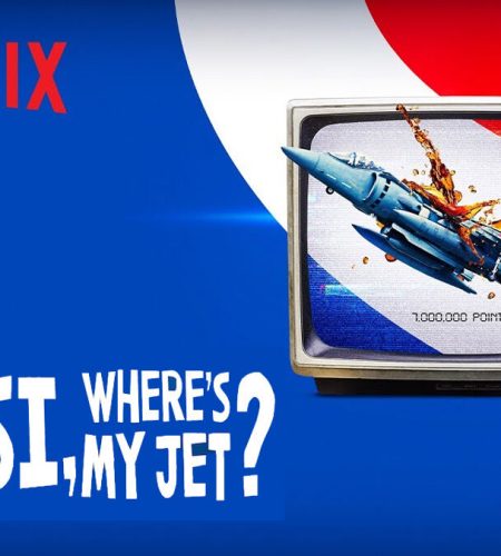 Pepsi, Where’s My Jet?, a miniseries that was gripping