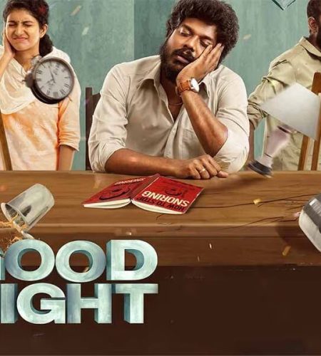 Good Night (2023), a down to earth tamil film