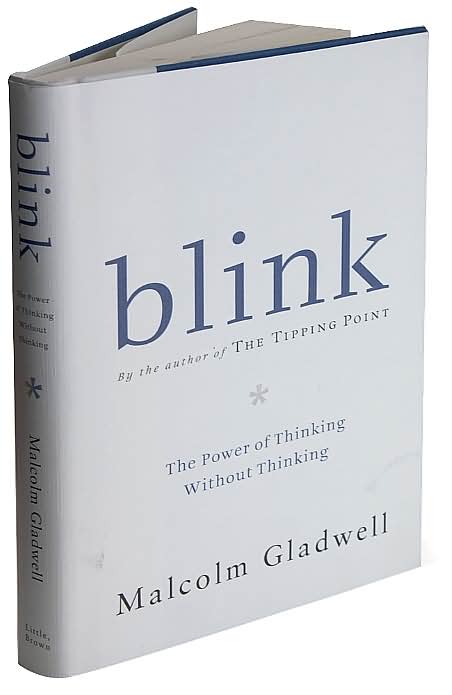 Blink by Malcolm Gladwell