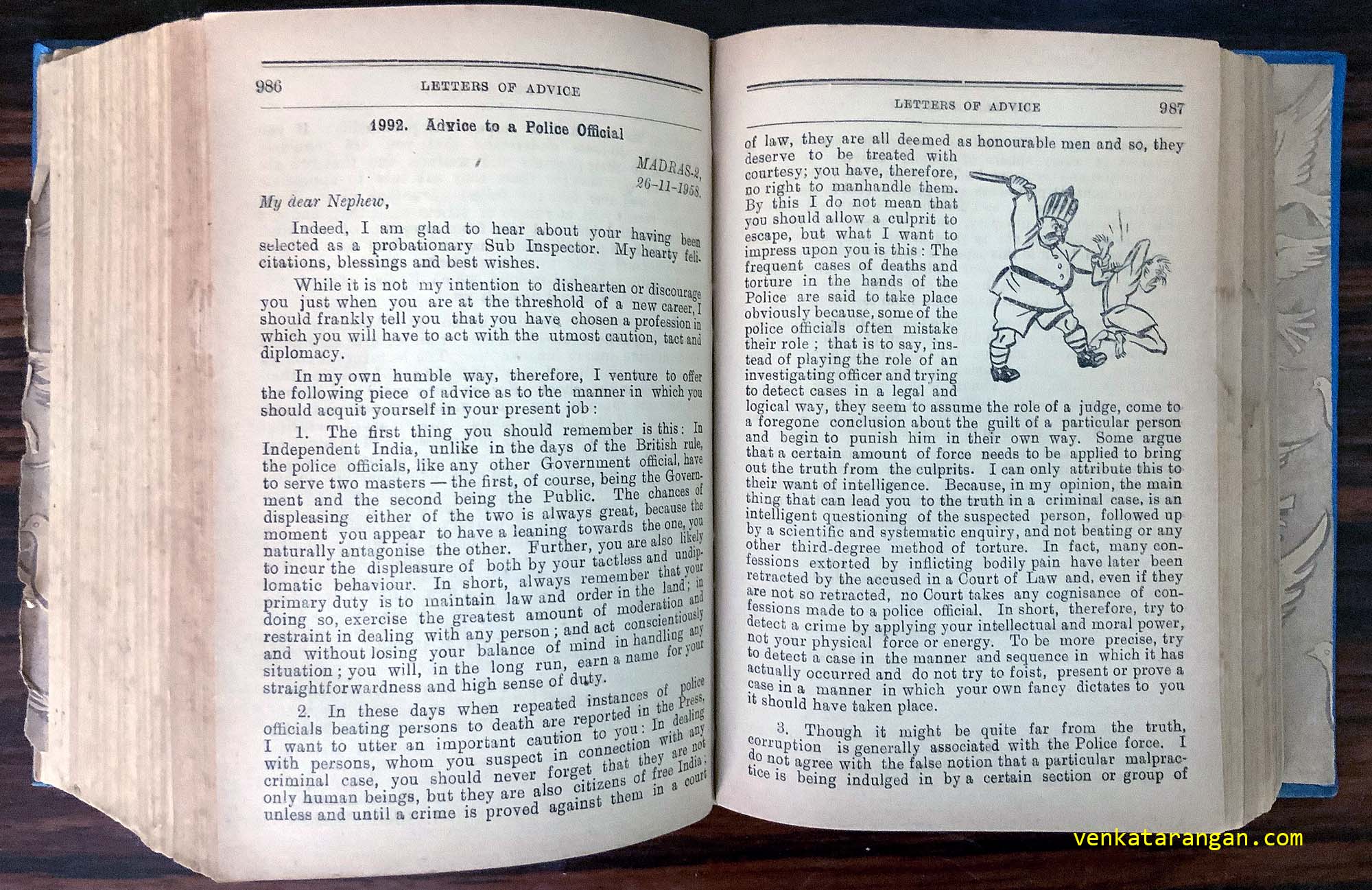 Letters of Advice. Advice to a Police official - "Though it might be quite far from the truth, corruption is generally associated with the Police force. I do not agree with the false notion that a particular malpractice is being indulged in by a certain section"