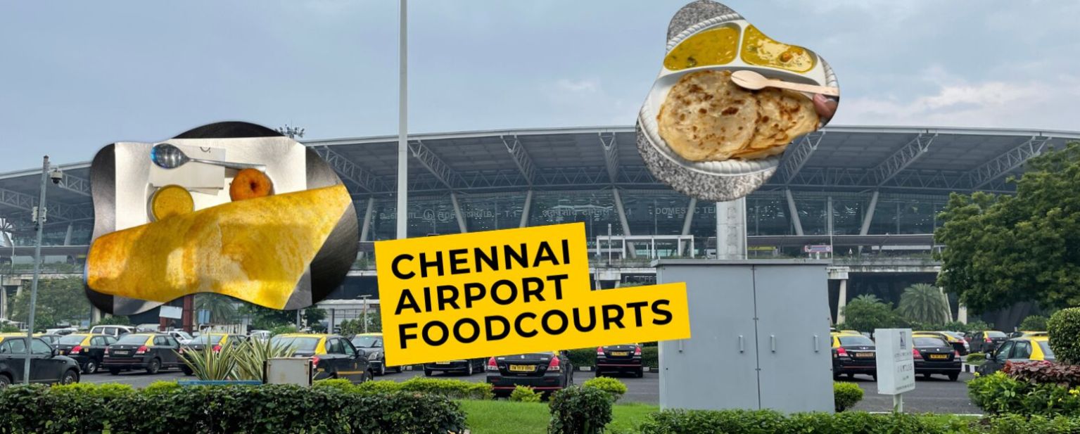 Sparse Food Chennai Airport’s Food Scene: From Sparse to Serviceable – Mangoidiots